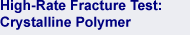 Fracture Testing - Crystalline